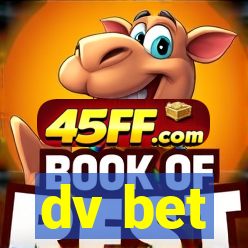 dv bet